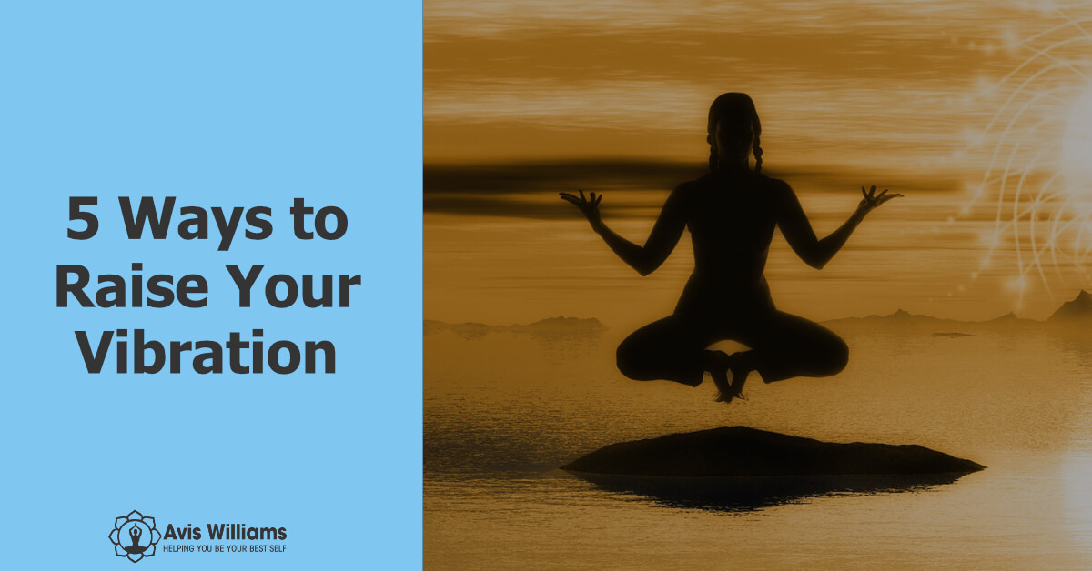 raise your vibration