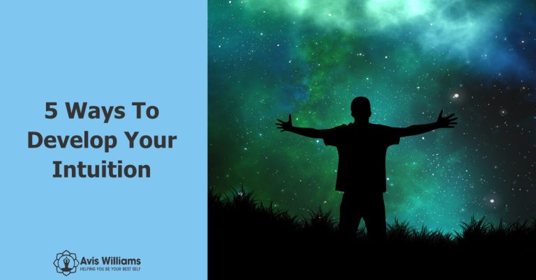 5 Simple Ways to Develop Your Intuition